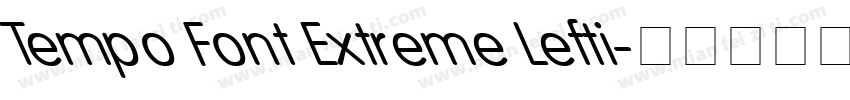 Tempo Font Extreme Lefti字体转换